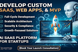 develop custom saas app, web app, mvp, ai saas platform for startup