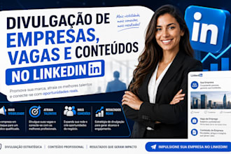 divulgacao de empresas, vagas e conteúdos no linkedin