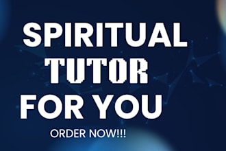 guide and tutor you spiritually
