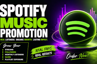 increase spotify followers, monthly listeners, streams, saves, playlist adds