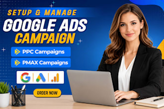 setup and manage your google ads adwords ppc campaigns