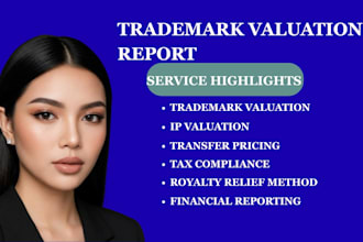 provide trademark valuation report for IP transfer and tax compliance