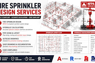 provide nfpa 13 fire sprinkler design autocad drawings supply water analysis