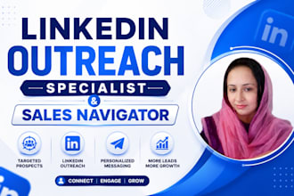 be your linkedin outreach specialist using sales navigator