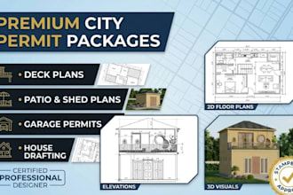 do city permit plans for deck, patio, shed, garage and house drafting