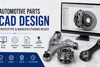 design automotive parts cad, prototype manufacturing ready components