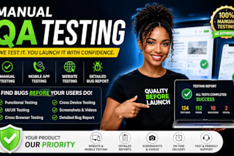 do manual QA testing, website testing, mobile app testing and bug reporting
