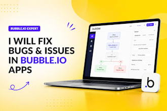 fix bugs and issues in your bubble io app