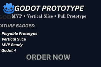 develop a godot 4 game prototype, mvp, or vertical slice