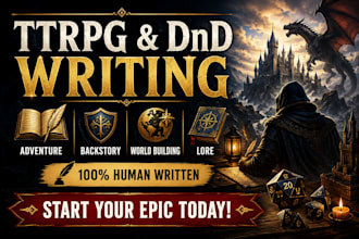 write and edit your ttrpg dnd backstory adventure lore and worldbuilding