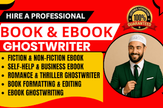 be your ebook ghostwriter, ebook writer, fiction, nonfiction book writer