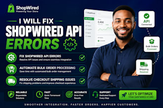 fix shopwired API errors automate bulk order processing checkout shipping