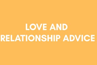 give honest and clear relationship advice