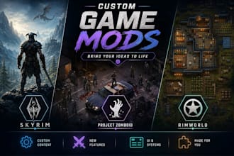 develop custom game mod, map, weapons, uis for skyrim, project zomboid, rimworld