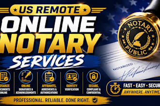 provide US remote online notary services and notarize your documents and signing
