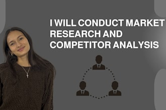 conduct market research and competitor analysis