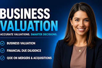 do business valuation, financial due diligence, qoe on mergers and acquisitions