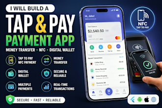 build a secure tap to pay app, payment app, money transfer app and nfc wallet