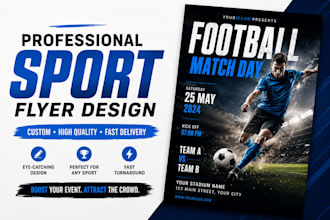 design professional sports flyer graphics for football, basketball, soccer