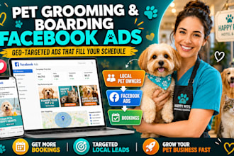run geo targeted facebook ads for pet grooming  boarding and pet hotels