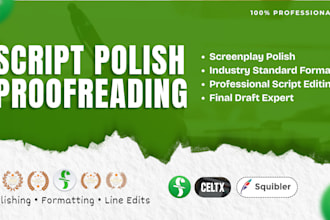 professionally edit, rewrite, polish and format your screenplay