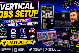 create a vertical obs studio setup for whatnot auctions and card breaks