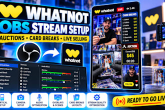 set up obs for whatnot streaming, auctions and card breaks