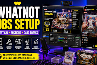 setup obs for whatnot vertical streams, auctions and card breaks
