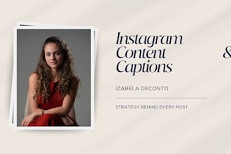 write engaging instagram captions and a content calendar
