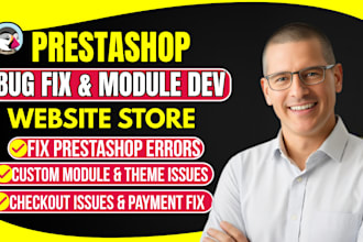 fix prestashop errors, bugs, and develop custom modules for your online store