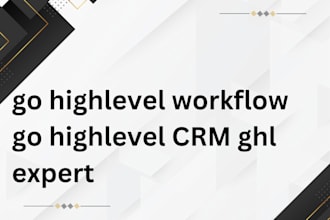 go highlevel workflow go highlevel CRM ghl expert