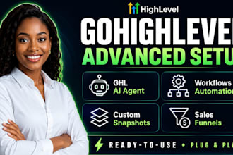 setup gohighlevel workflow, ghl snapshot, ghl ai agent, ghl automation, ghl crm