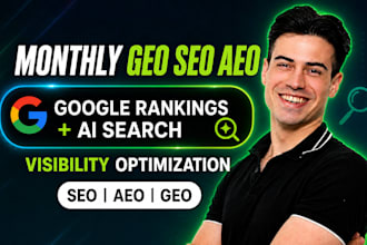 do monthly GEO SEO aeo optimization for google rankings and ai search visibility