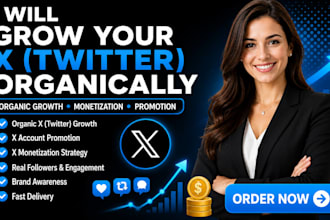do organic x twitter growth, x monetization, promotion and real engagement