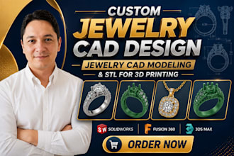 do custom jewelry cad design, jewelry cad modeling and stl for 3d printing