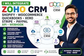 integrate zoho crm shopify woocommerce quickbooks xero stripe paypal api webhook