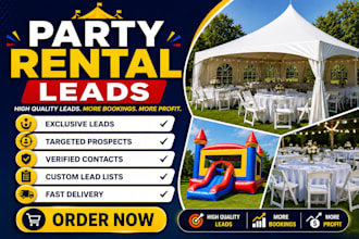 provide high quality party rental leads for your business