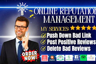 do online reputation management to repair bad reputation, and protect your name
