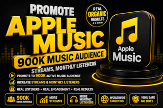 promote apple music to 900k music audience for streams, monthly listeners