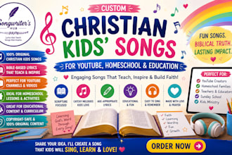 write custom kids song for youtube, education and homeschool