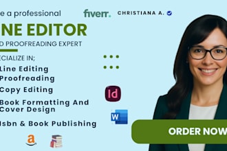 be your professional line editor to line edit and proofread your manuscript