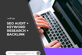 do SEO audit, keyword research and backlinks