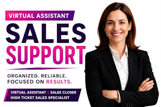 be your virtual assistant sales closer high ticket sales closer