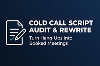 audit and rewrite your cold call script for higher connect rates