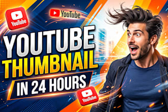 design an eye catching youtube thumbnail in 24 hours