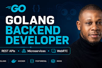 build scalable golang backend, apis, microservices, web apps