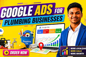 setup and manage google ads campaign for plumbing business