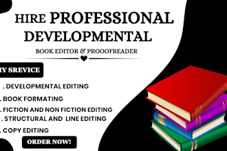 be your professional developmental book editor