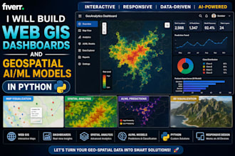 build web gis dashboards and geospatial ai ml dl models in python