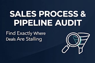 audit your sales pipeline and tell you exactly where deals are stalling